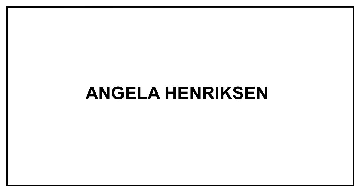Obituary ANGELA HENRIKSEN